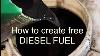 How To Create Free Diesel Fuel