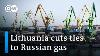 Lithuania Ditches Russian Gas Thanks To Lng While Eu Remains Heavily Dependent Dw News