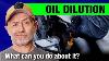 The Truth About Oil Dilution With Fuel U0026 What You Can Do About It Auto Expert John Cadogan