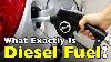 What Is Diesel Fuel More Than Just Fuel For Trucks
